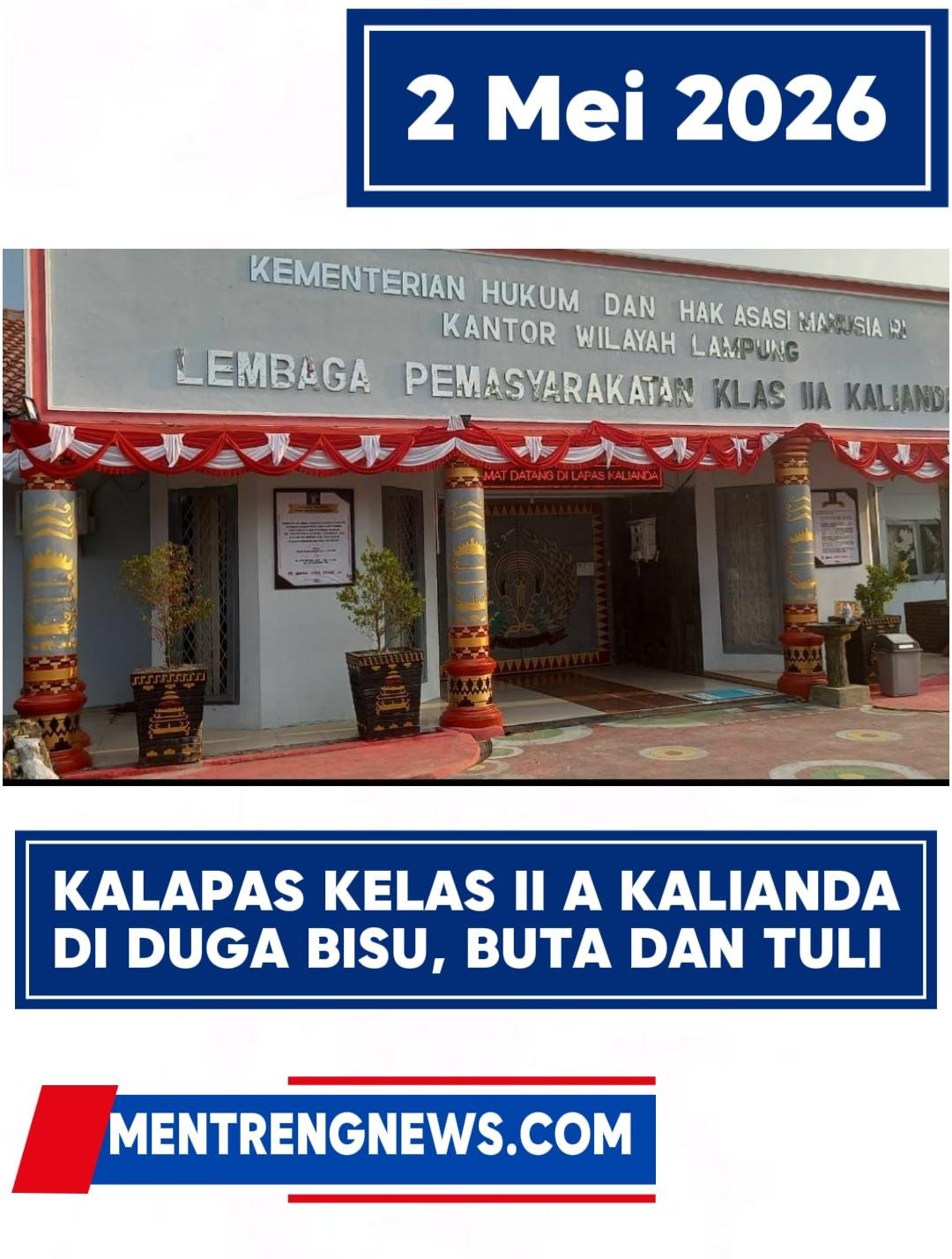 KALAPAS KELAS II A KALIANDA DIDUGA BISU, BUTA DAN TULI..!