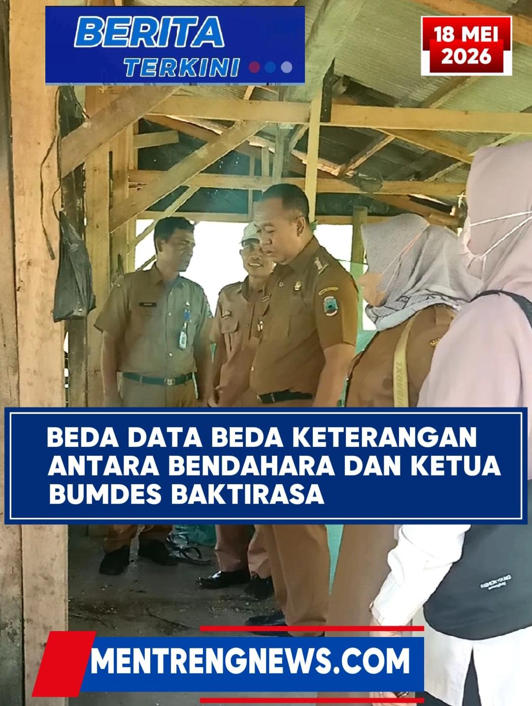 BUMDES ITU UANG NEGARA: JANGAN MAIN MAIN, MASYARAKAT SUDAH KRISIS KEPERCAYAAN —- TERUNGKAP ADA SELISIH DANA & UANG SERAH TERIMA TIDAK JELAS