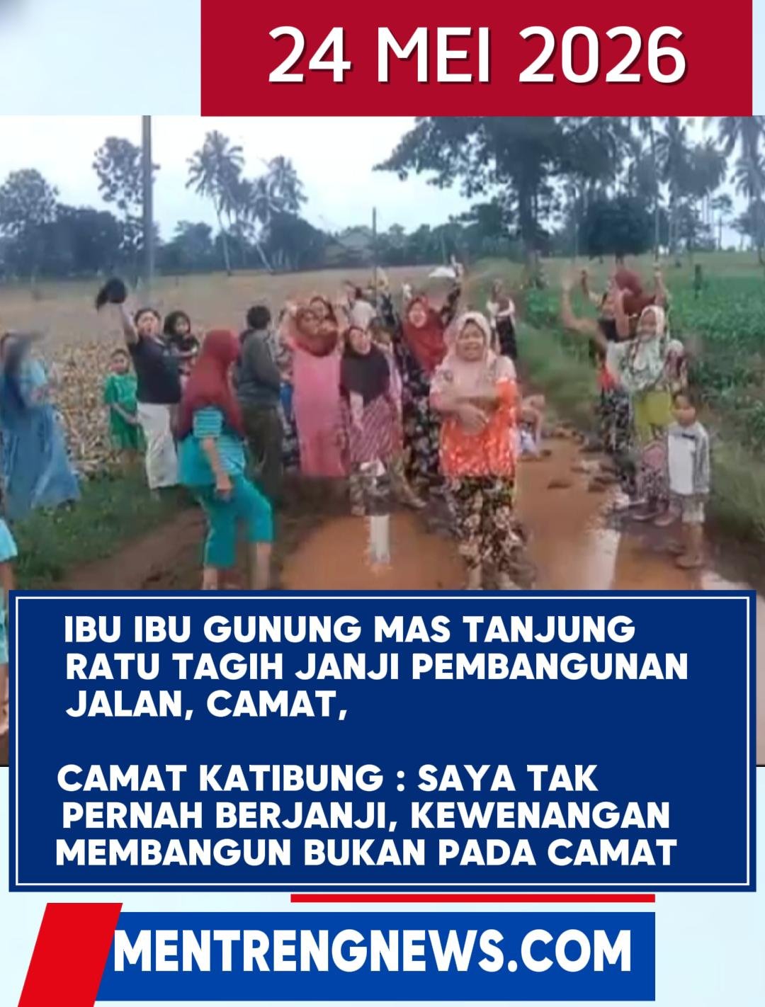 Warga Gunung Mas Kumpul di Lokasi Jalan Rusak, Tagih Janji Lewat Video; Camat Andi Sofyan Tegaskan: “Saya Tak Pernah Berjanji, Kewenangan Membangun Bukan Ada di Camat”