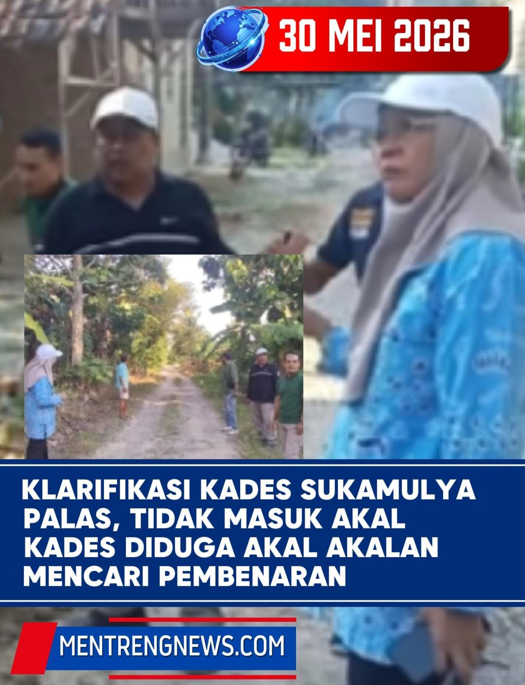 MENTRENGNEWS.COM Soroti Klarifikasi Kades Sukamulya: Alasan Perubahan Kegiatan Hingga Janji Pakai Dana Pribadi Dinilai Tak Berdasar Hukum & Akal-akalan
