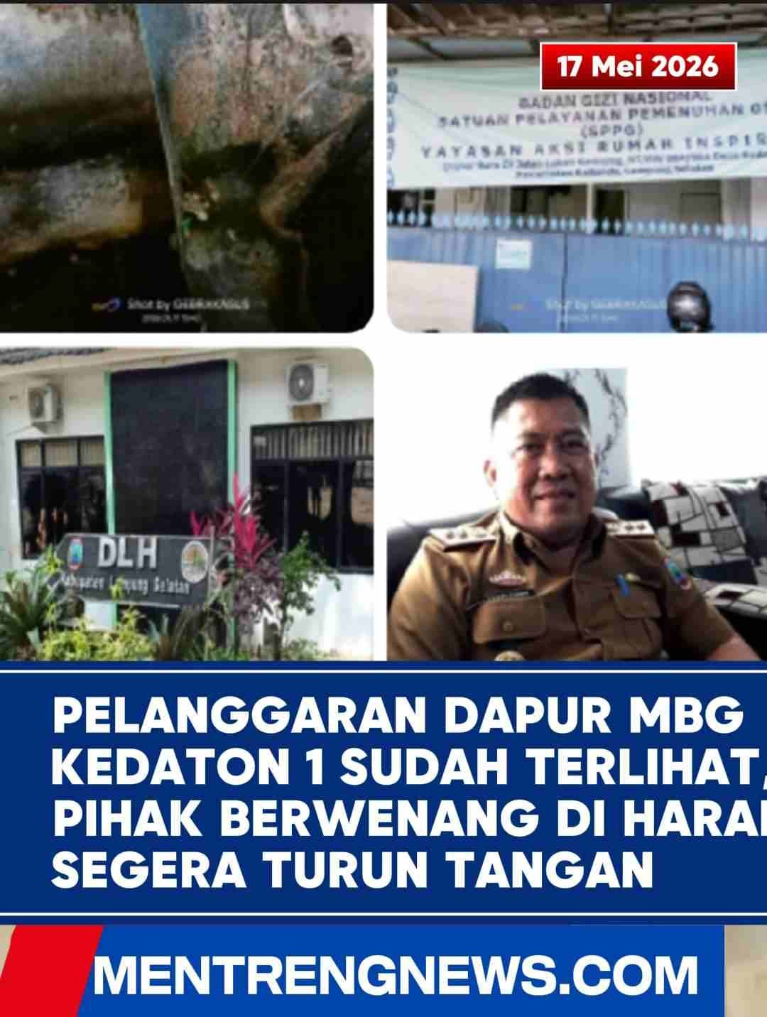 SUARA DLH MERUPAKAN BUKTI  PELANGGARAN DAPUR MBG KEDATON 1  BUPATI DIHARAP SEGERA TURUN TANGAN