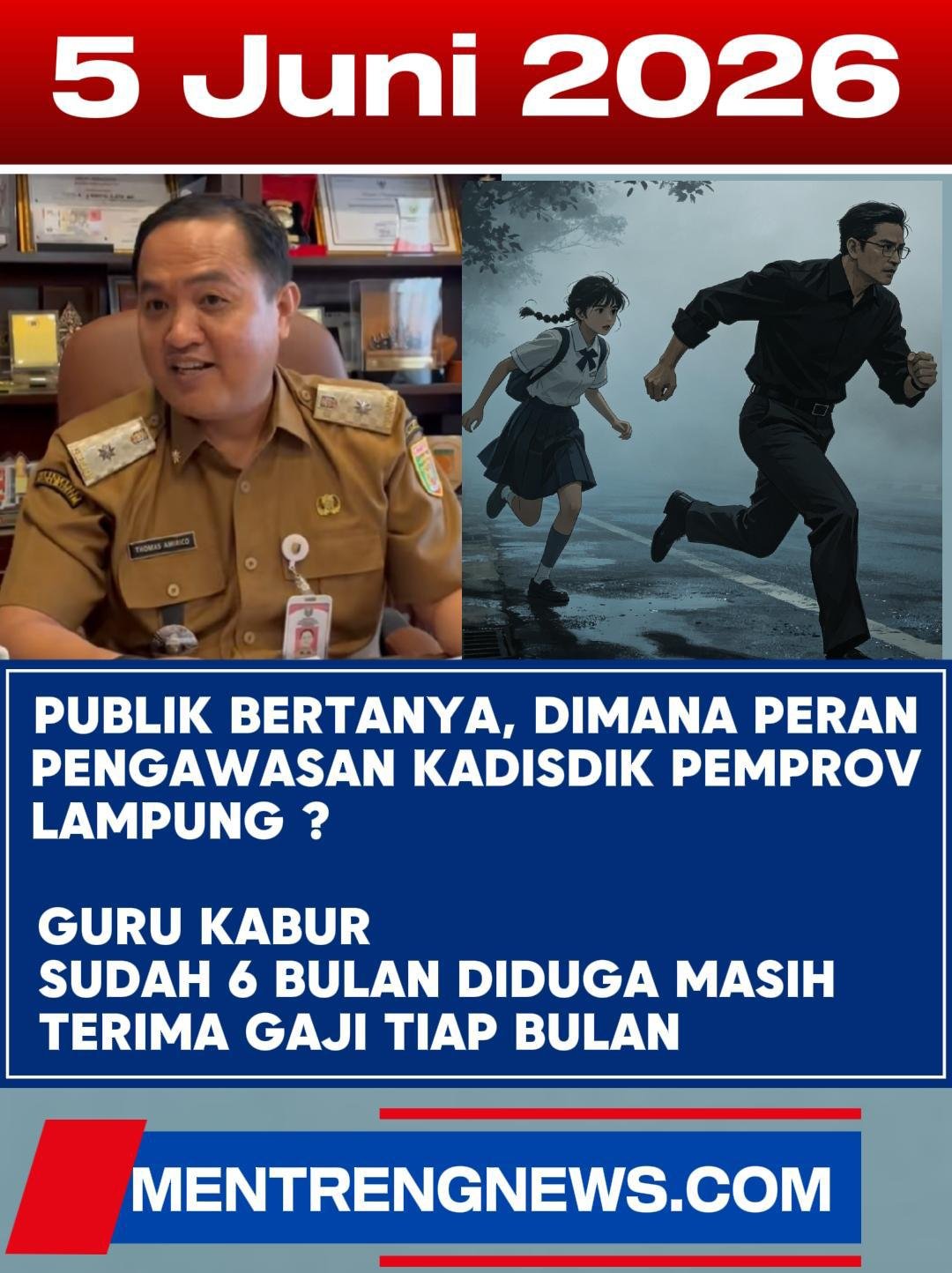Kasus Guru Dan Murid Kabur 6 bulan Mandek, Dugaan Gaji masih cair: Di mana Peran Pengawasan Kadisdik Lampung?